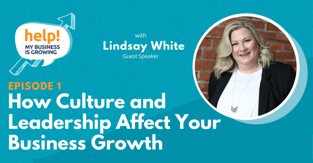 How Culture and Leadership Affect Your Business Growth