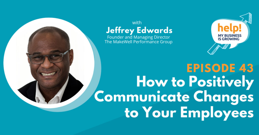 How to Positively Communicate Changes to Your Employees