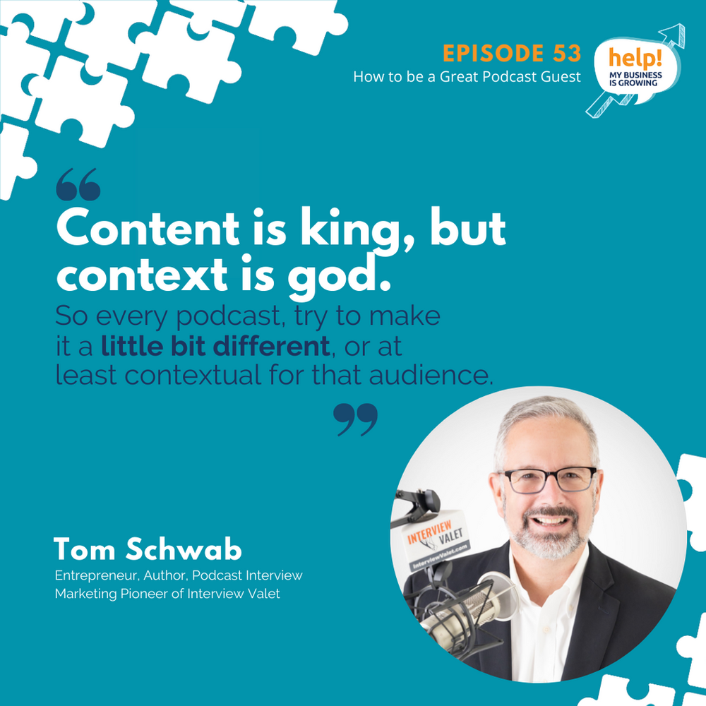 Content is king, but context is god. So every podcast, try to make it a little bit different, or at least contextual for that audience.