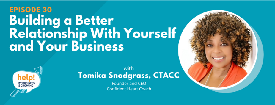 Building a Better Relationship With Yourself & Your Business