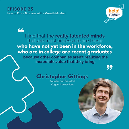 I find that the really talented minds that are most accessible are those who have not yet been in the workforce, who are in college are recent graduates because other companies aren't realizing the incredible value that they bring.