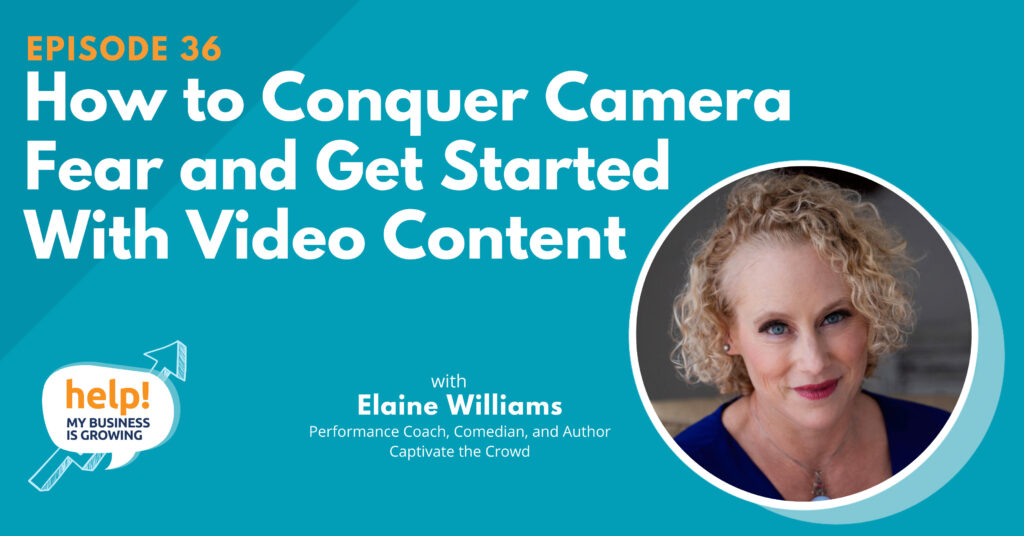 How to Conquer Camera Fear and Get Started With Video Content