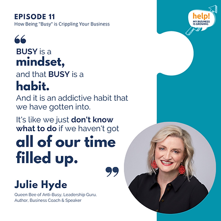 Busy is a mindset, and that busy is a habit. And it is an addictive habit that we have gotten into. It's like we just don't know what to do if we haven't got all of our time filled up. Busyness is bad for business
