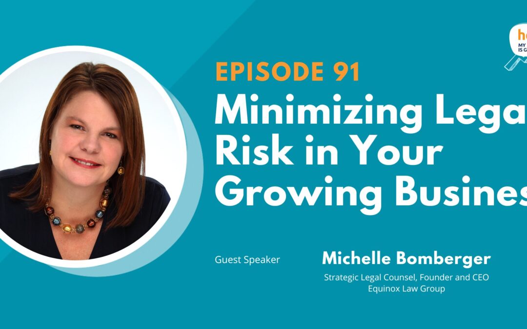 Minimizing Legal Risk in Your Growing Business